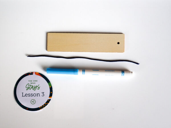 The One Who Stays: Lesson 3 Craft